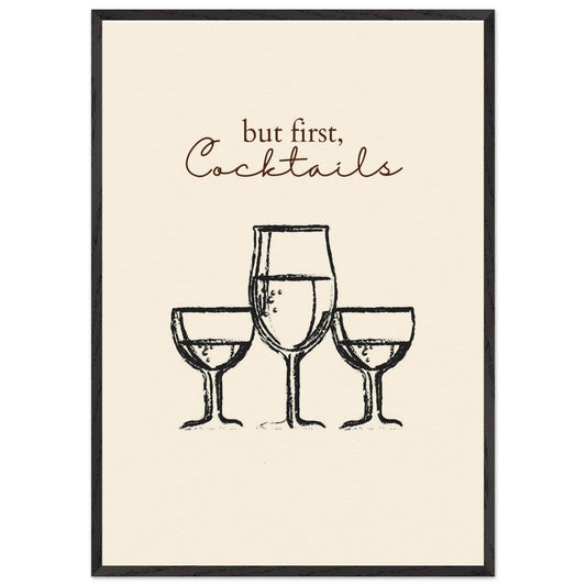 But First Cocktails - Vibrantwalls