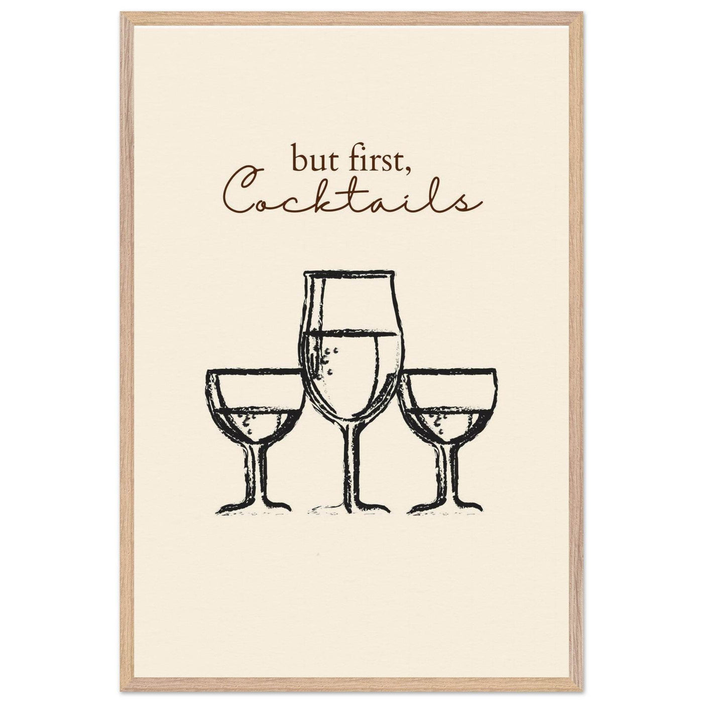 But First Cocktails - Vibrantwalls