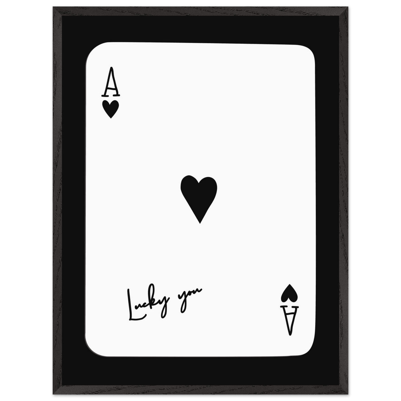 Ace of Hearts 'Lucky You' Framed Poker Card Art - Modern Black & White Print, Eco-Friendly Wood Frame - Vibrantwalls