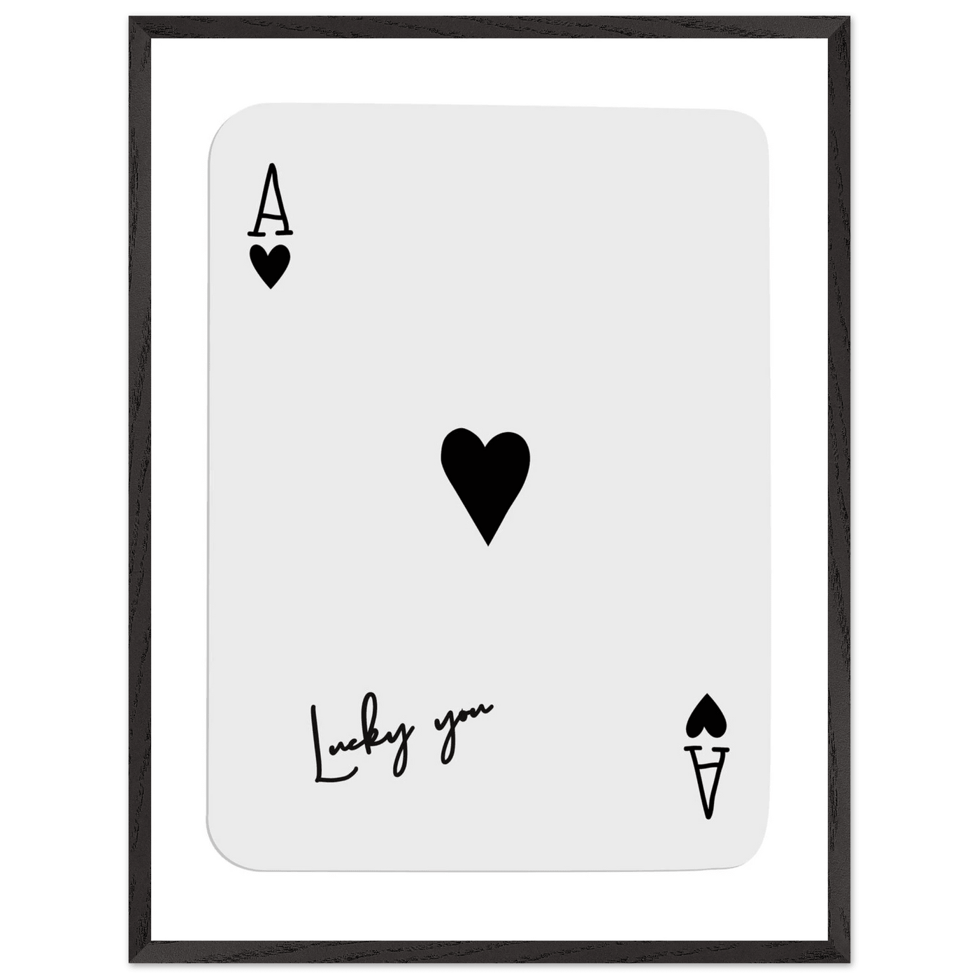 Lucky You Ace of Hearts Poker Card Print - Framed Wall Art, Eco-Friendly Wood Frame in Black, White, or Natural - Vibrantwalls