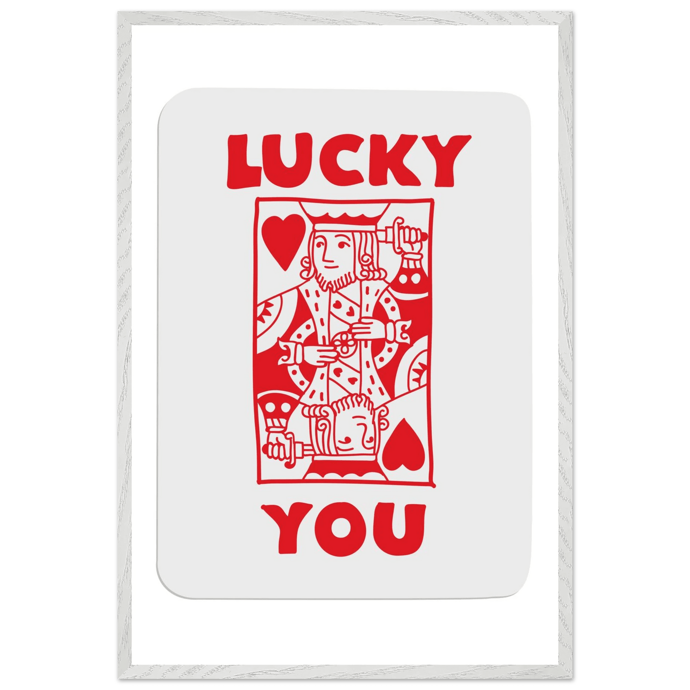 Lucky You Poker Card Art Print - Two of Hearts King - Framed Poster with Eco-Friendly Wood Frame - Vibrantwalls