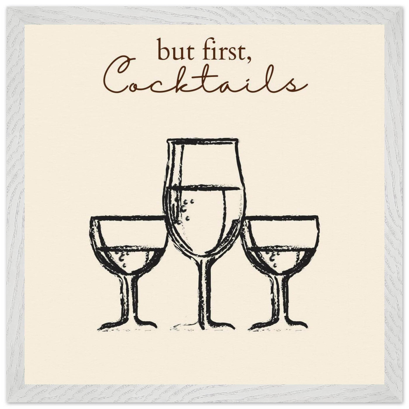 But First Cocktails - Vibrantwalls