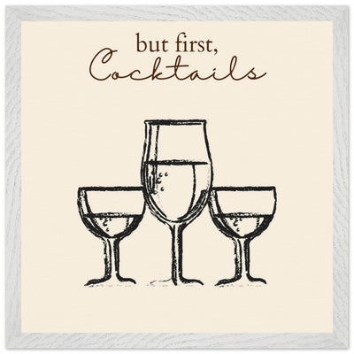 But First Cocktails - Vibrantwalls