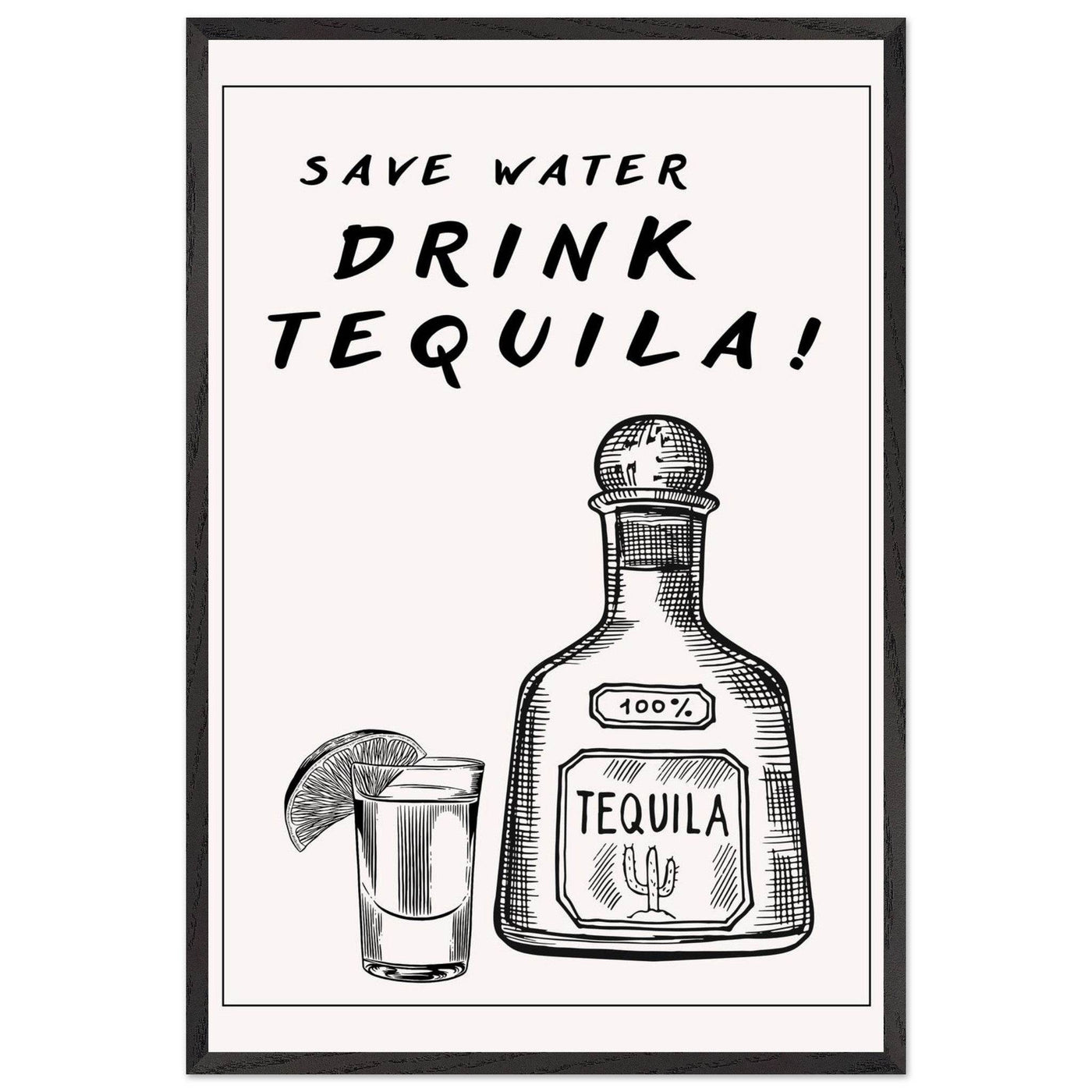 Save Water Drink Tequila Fun Bar - Vibrantwalls