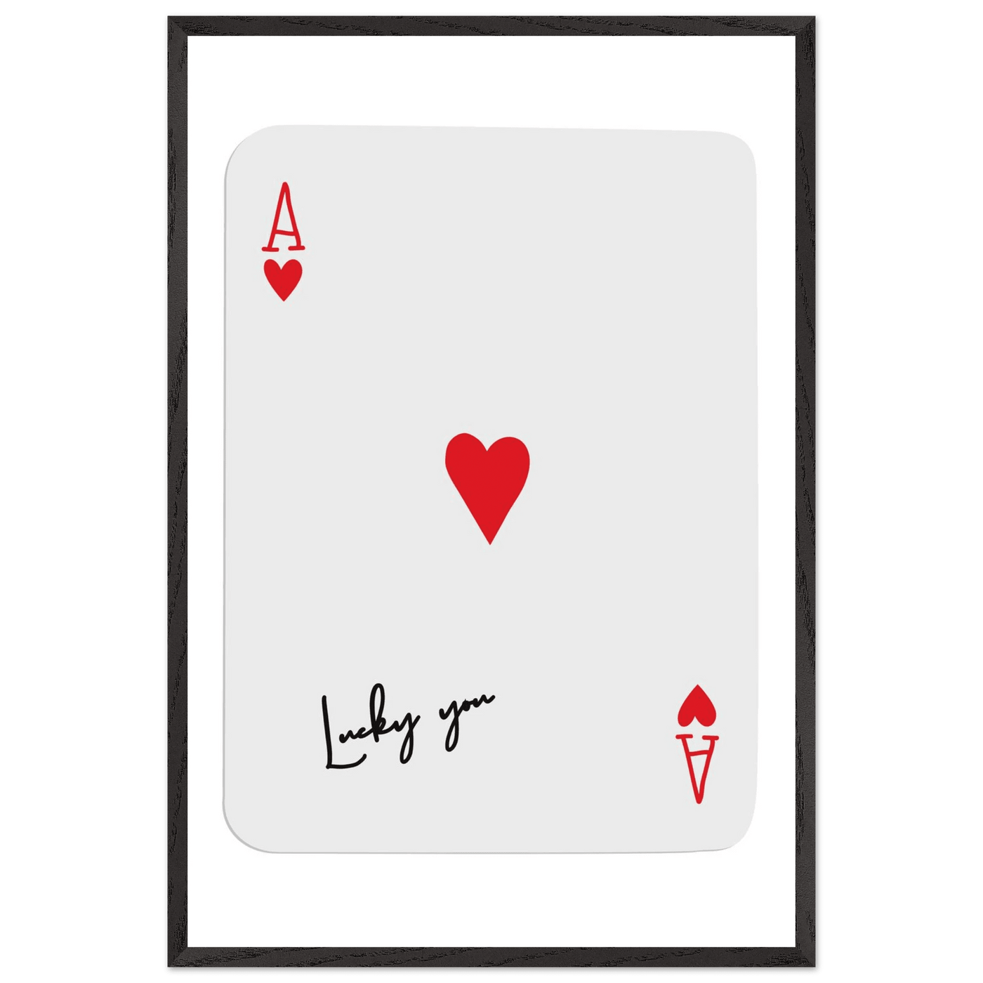 Lucky You Ace of Hearts Card Print - Framed Poker Art, Modern Design, Eco-Friendly Wood Frame - Vibrantwalls