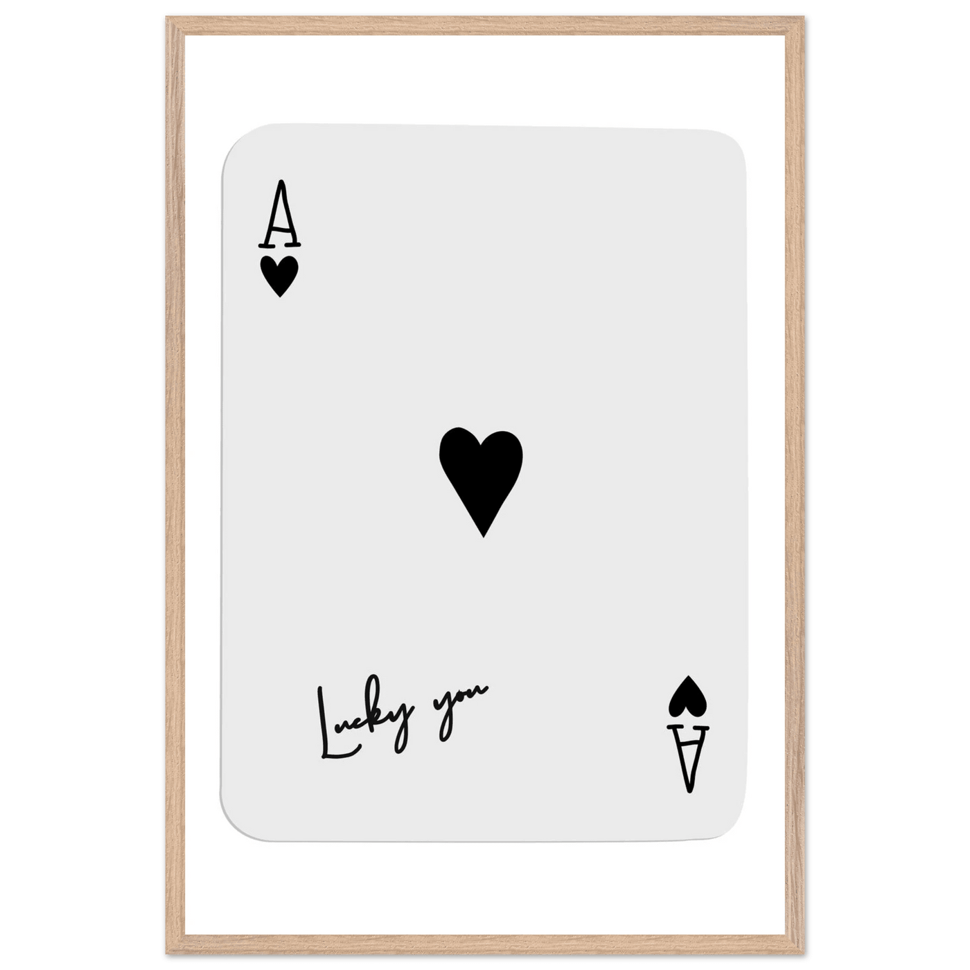 Lucky You Ace of Hearts Poker Card Print - Framed Wall Art, Eco-Friendly Wood Frame in Black, White, or Natural - Vibrantwalls