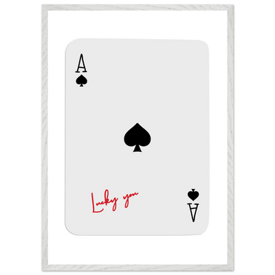 Ace of Spades Lucky You Print - Elegant Card Game Wall Art, Eco-Friendly Framed Poster in Multiple Sizes & Finishes - Vibrantwalls
