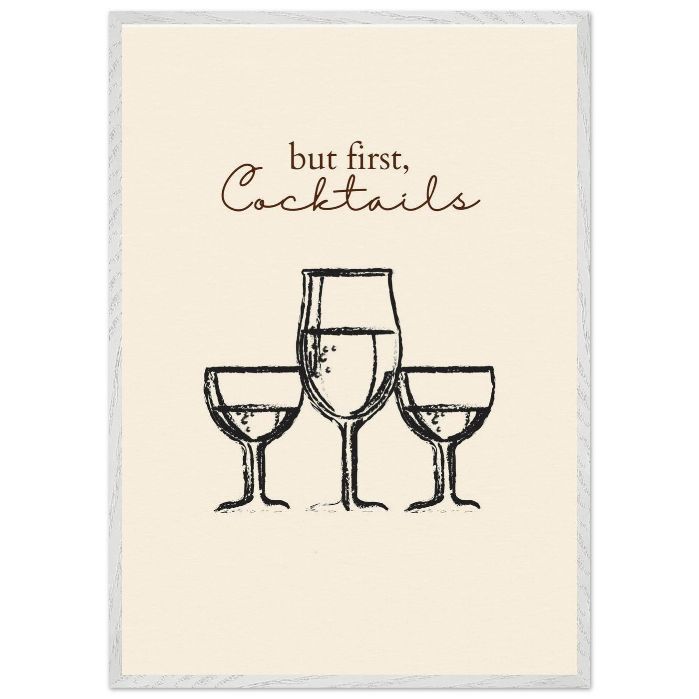 But First Cocktails - Vibrantwalls