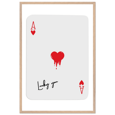 Lucky You Ace of Hearts Poker Card Print - Dripping Heart Art Poster, Eco-Friendly Wood Frame - Vibrantwalls