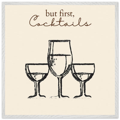 But First Cocktails - Vibrantwalls
