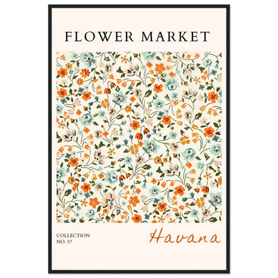 Flower Market 'Havana' Framed Poster – Vibrant Floral Art Print | Ready-to-Hang in Various Sizes & Frame Styles - Vibrantwalls