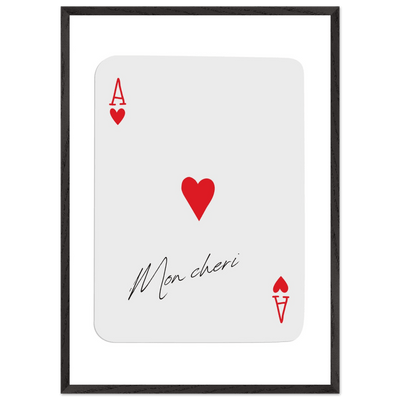 Ace of Hearts 'Mon Cheri' Art Print - Elegant Framed Poster, Eco-Friendly Wood Frame - Vibrantwalls