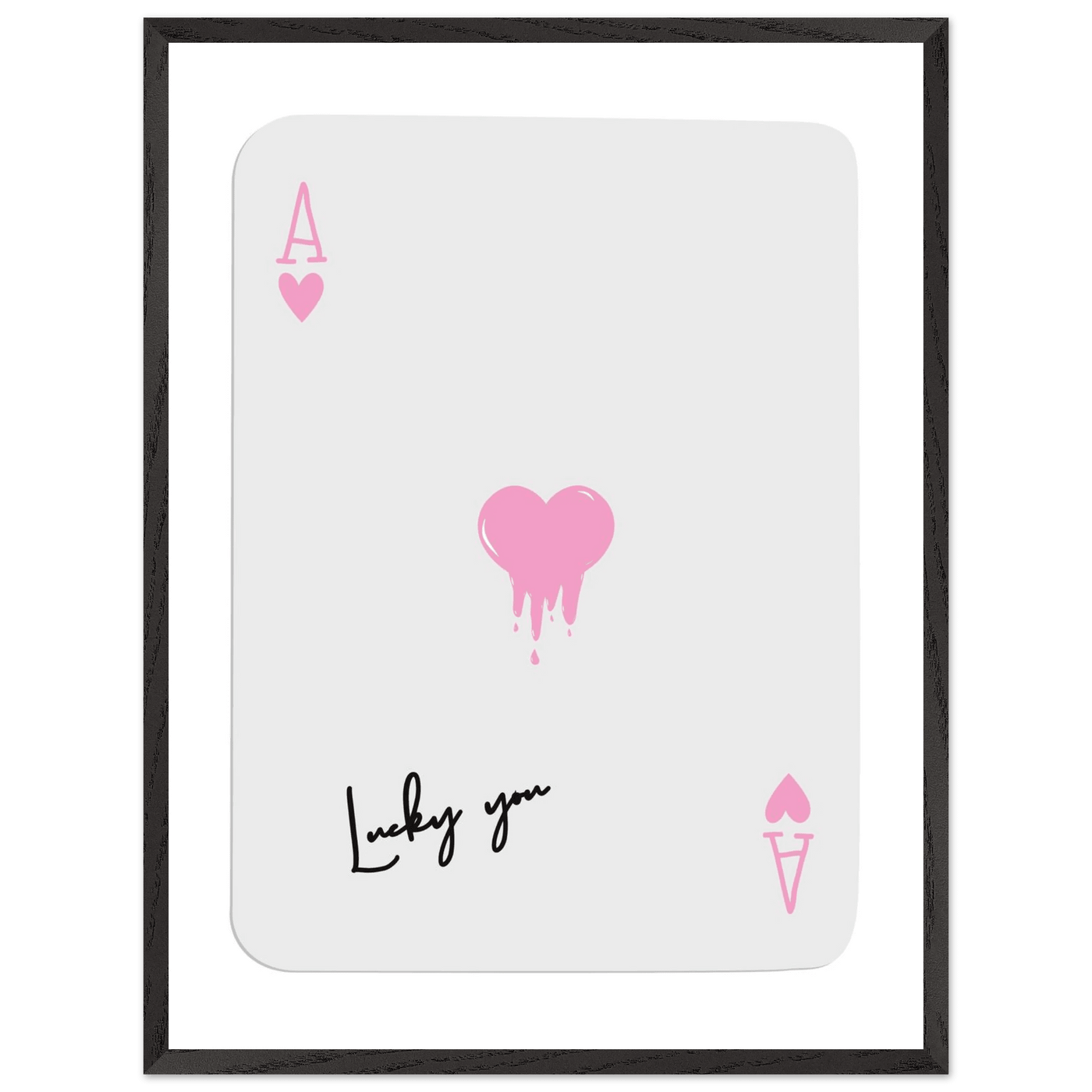 Lucky You - Ace of Hearts Drip Pink Print - Mounted Framed Poster Art with Eco-Friendly Wood Frame - Vibrantwalls