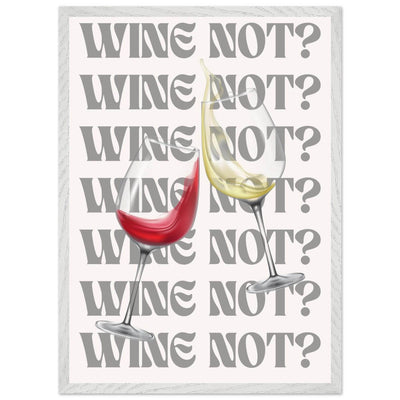Wine Not? Stylish Wine Glass - Vibrantwalls