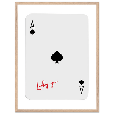 Ace of Spades Lucky You Print - Elegant Card Game Wall Art, Eco-Friendly Framed Poster in Multiple Sizes & Finishes - Vibrantwalls