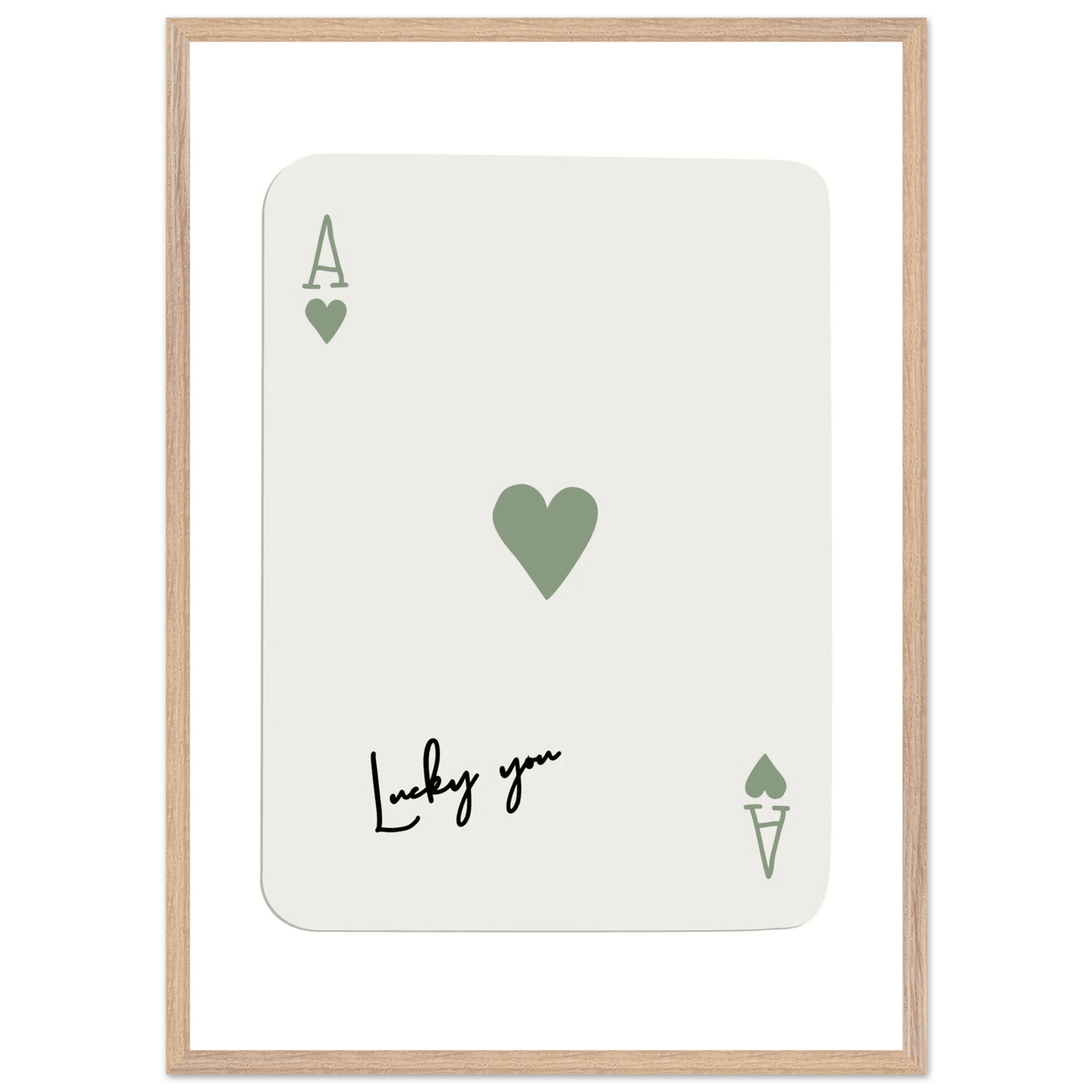 Lucky You Ace of Hearts Print - Botanical Green Framed Poster Art, Eco-Friendly Wood Frame & Choice of Finish - Vibrantwalls