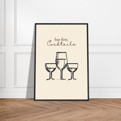 But First Cocktails - Vibrantwalls