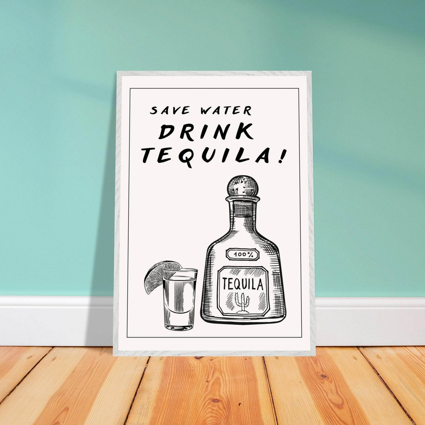 Save Water Drink Tequila Fun Bar - Vibrantwalls
