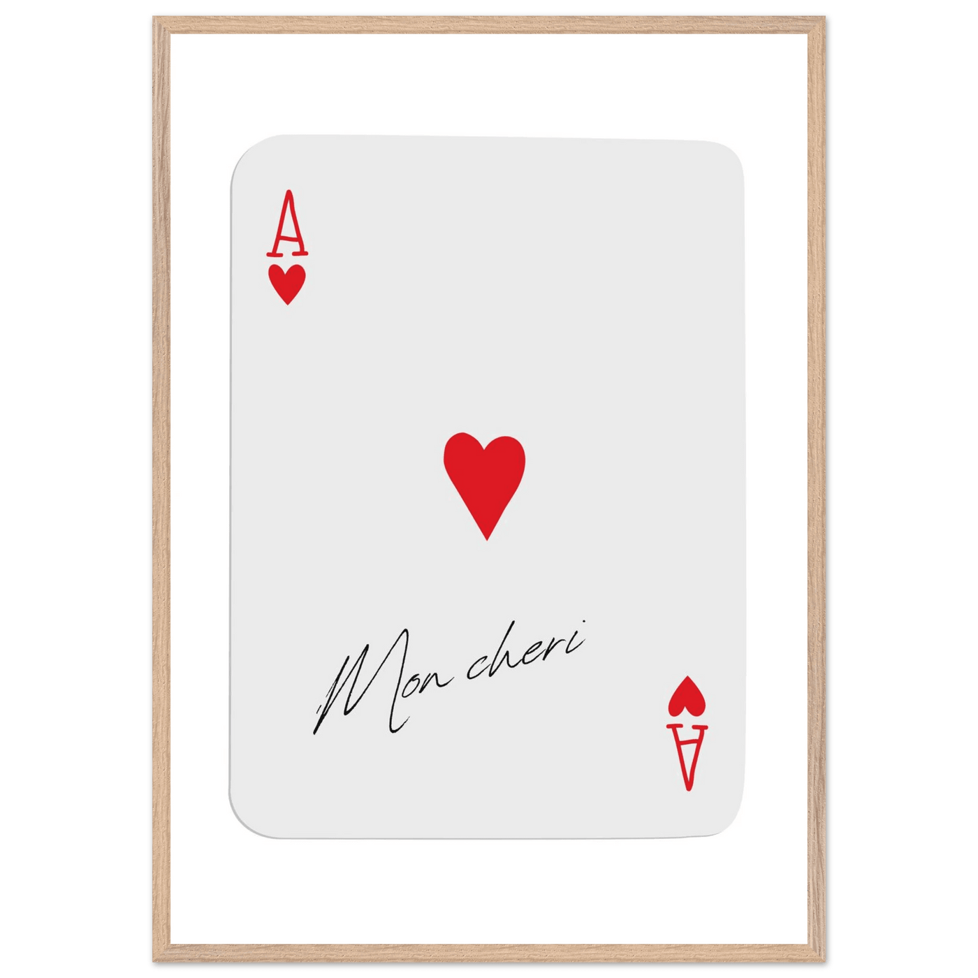 Ace of Hearts 'Mon Cheri' Art Print - Elegant Framed Poster, Eco-Friendly Wood Frame - Vibrantwalls