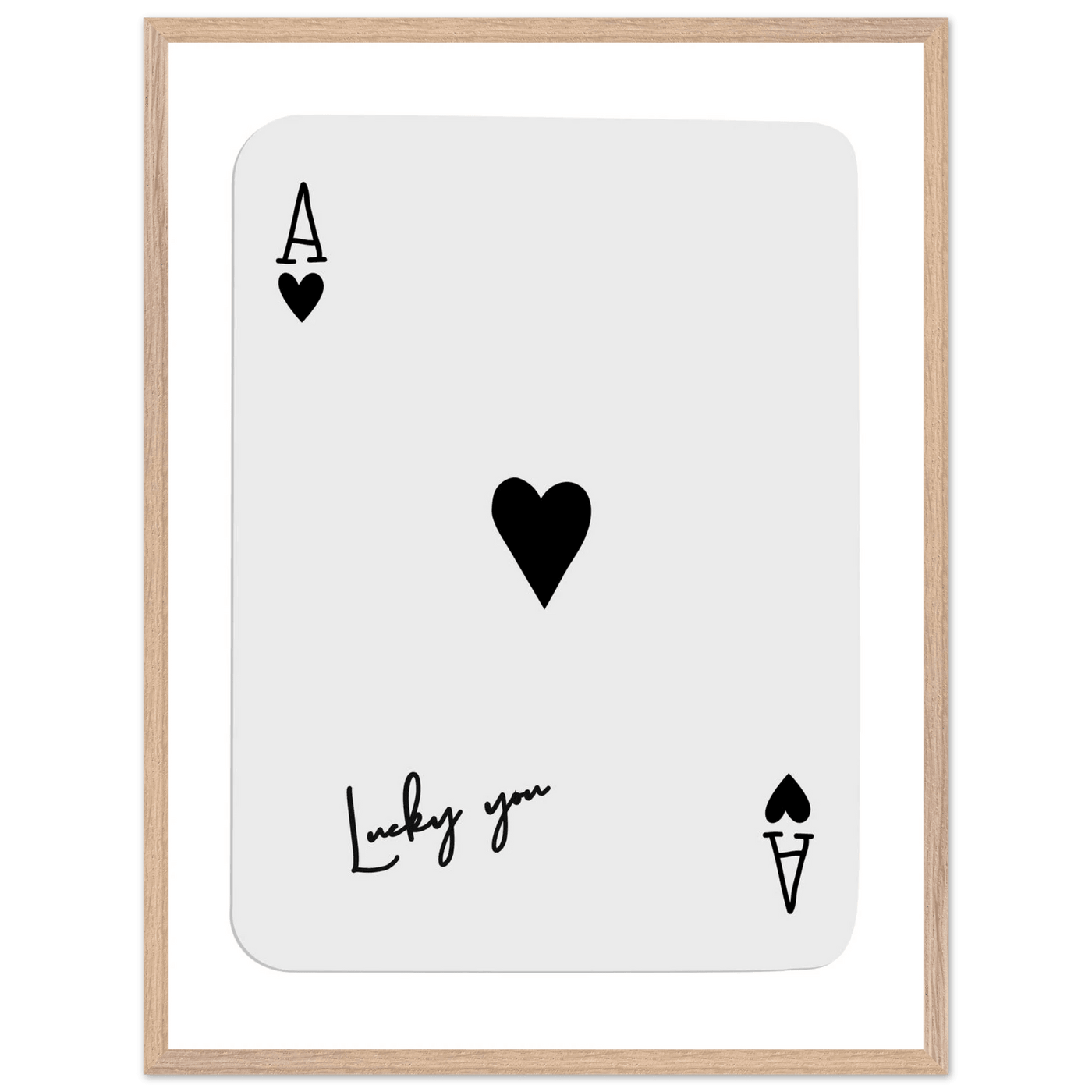 Lucky You Ace of Hearts Poker Card Print - Framed Wall Art, Eco-Friendly Wood Frame in Black, White, or Natural - Vibrantwalls