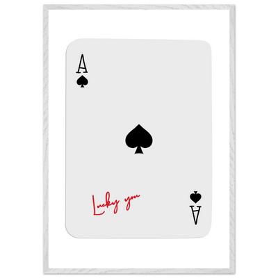 Ace of Spades Lucky You Print - Elegant Card Game Wall Art, Eco-Friendly Framed Poster in Multiple Sizes & Finishes - Vibrantwalls