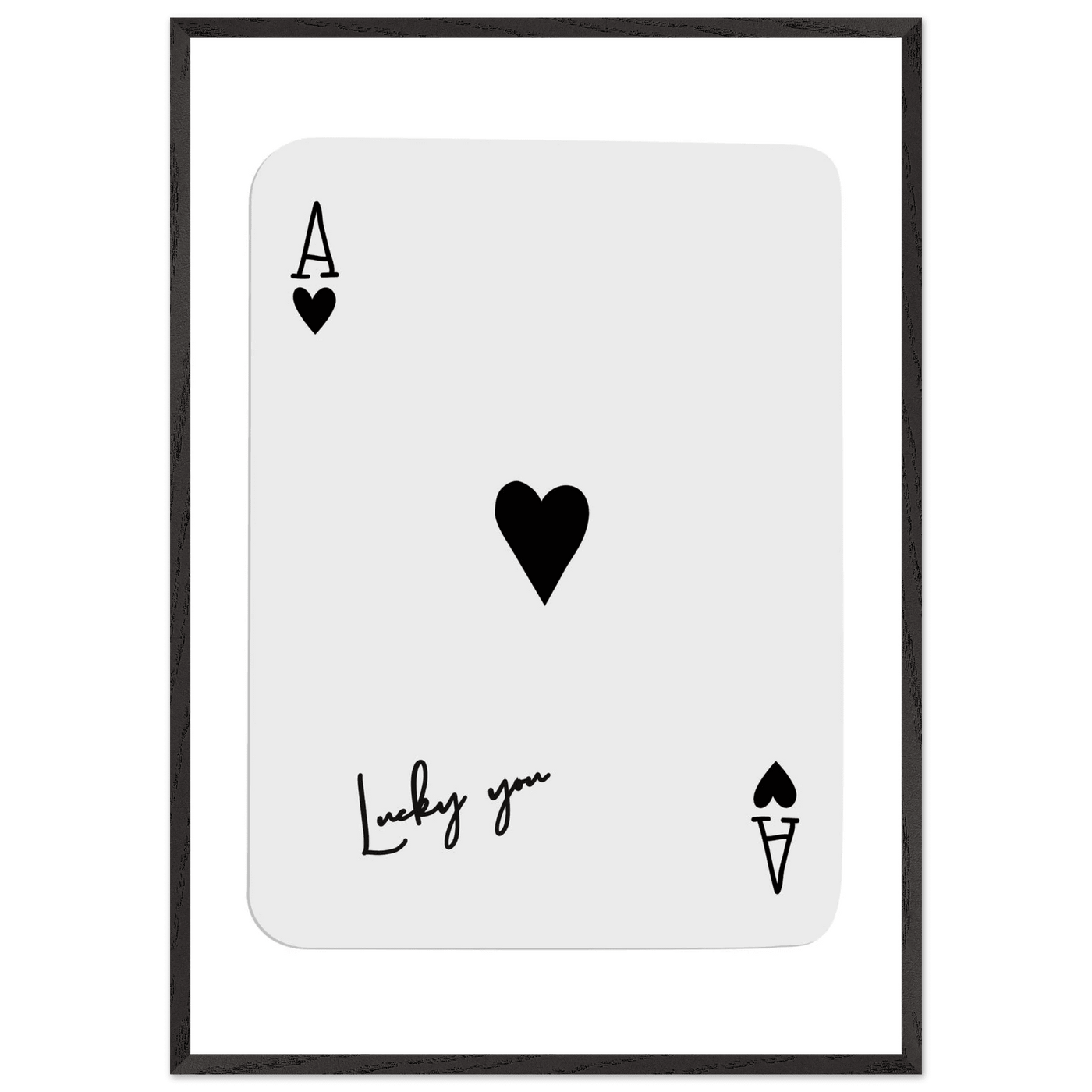 Lucky You Ace of Hearts Poker Card Print - Framed Wall Art, Eco-Friendly Wood Frame in Black, White, or Natural - Vibrantwalls