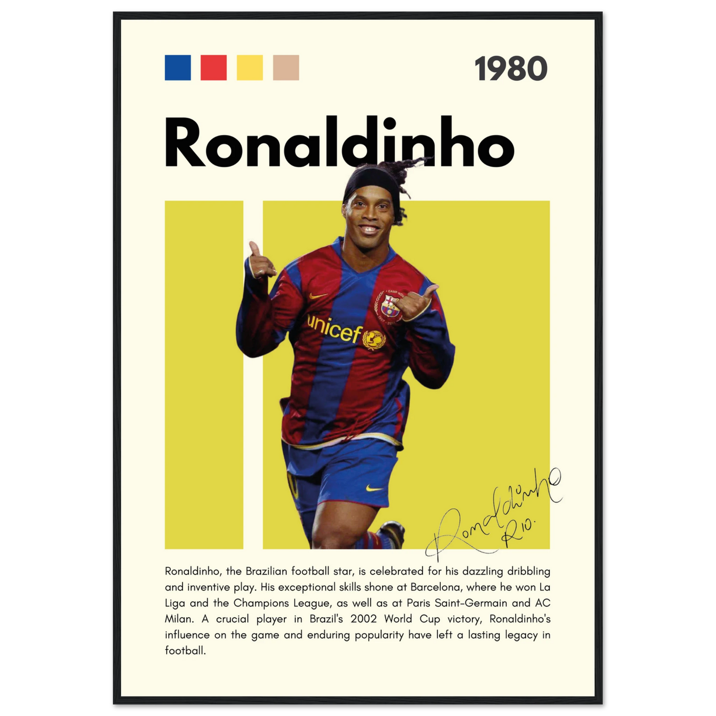 Ronaldinho Barcelona Football Legend Framed Brazil Poster 70x100 cm 28x40″ Black frame Vibrantwalls