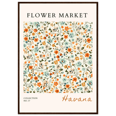Flower Market 'Havana' Framed Poster – Vibrant Floral Art Print | Ready-to-Hang in Various Sizes & Frame Styles - Vibrantwalls