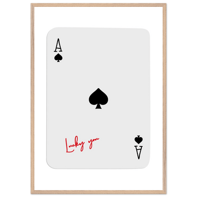Ace of Spades Lucky You Print - Elegant Card Game Wall Art, Eco-Friendly Framed Poster in Multiple Sizes & Finishes - Vibrantwalls