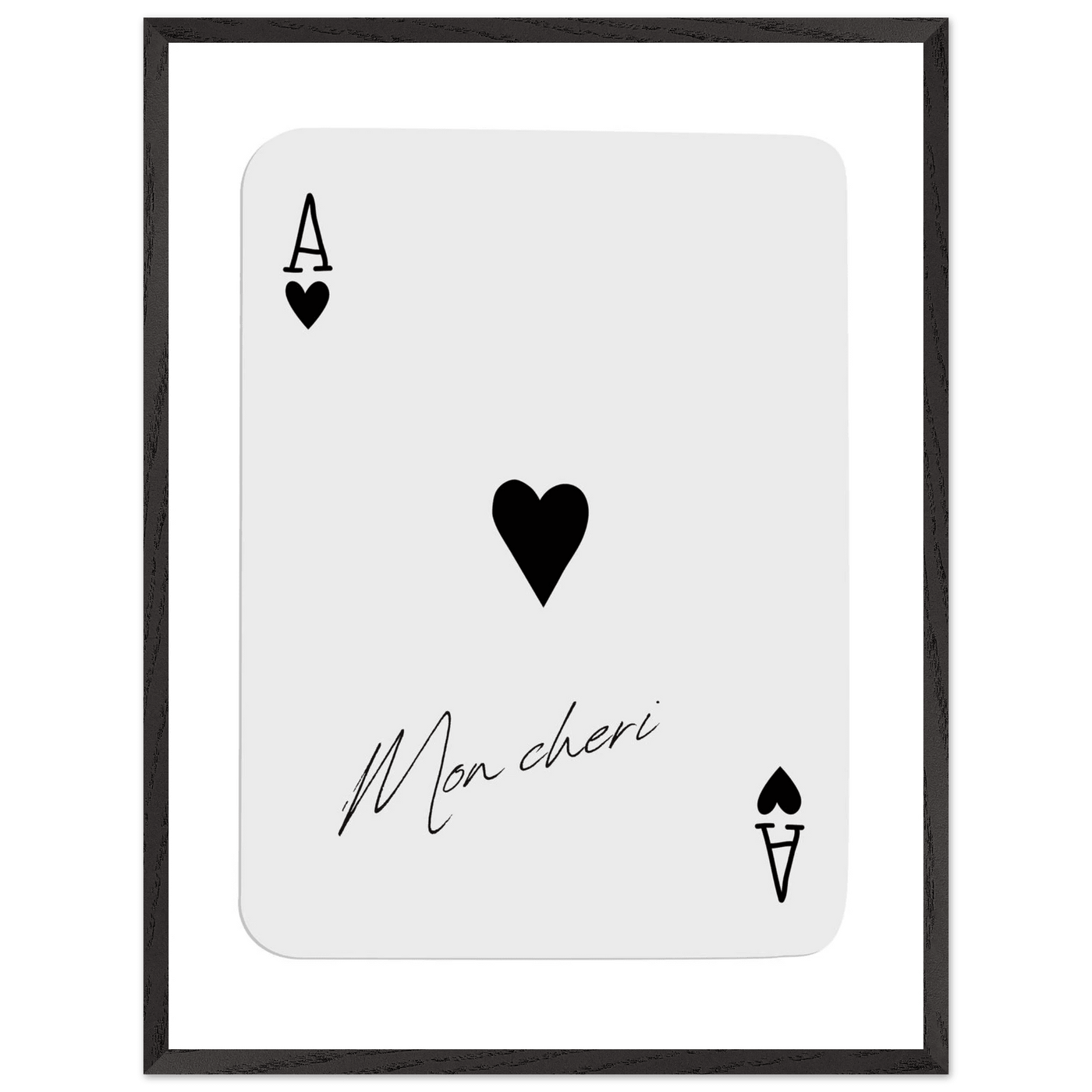 Ace of Hearts 'Mon Cheri' Art Print - Framed Poker Card Poster, Eco-Friendly Wood Frame - Vibrantwalls