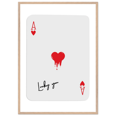 Lucky You Ace of Hearts Poker Card Print - Dripping Heart Art Poster, Eco-Friendly Wood Frame - Vibrantwalls