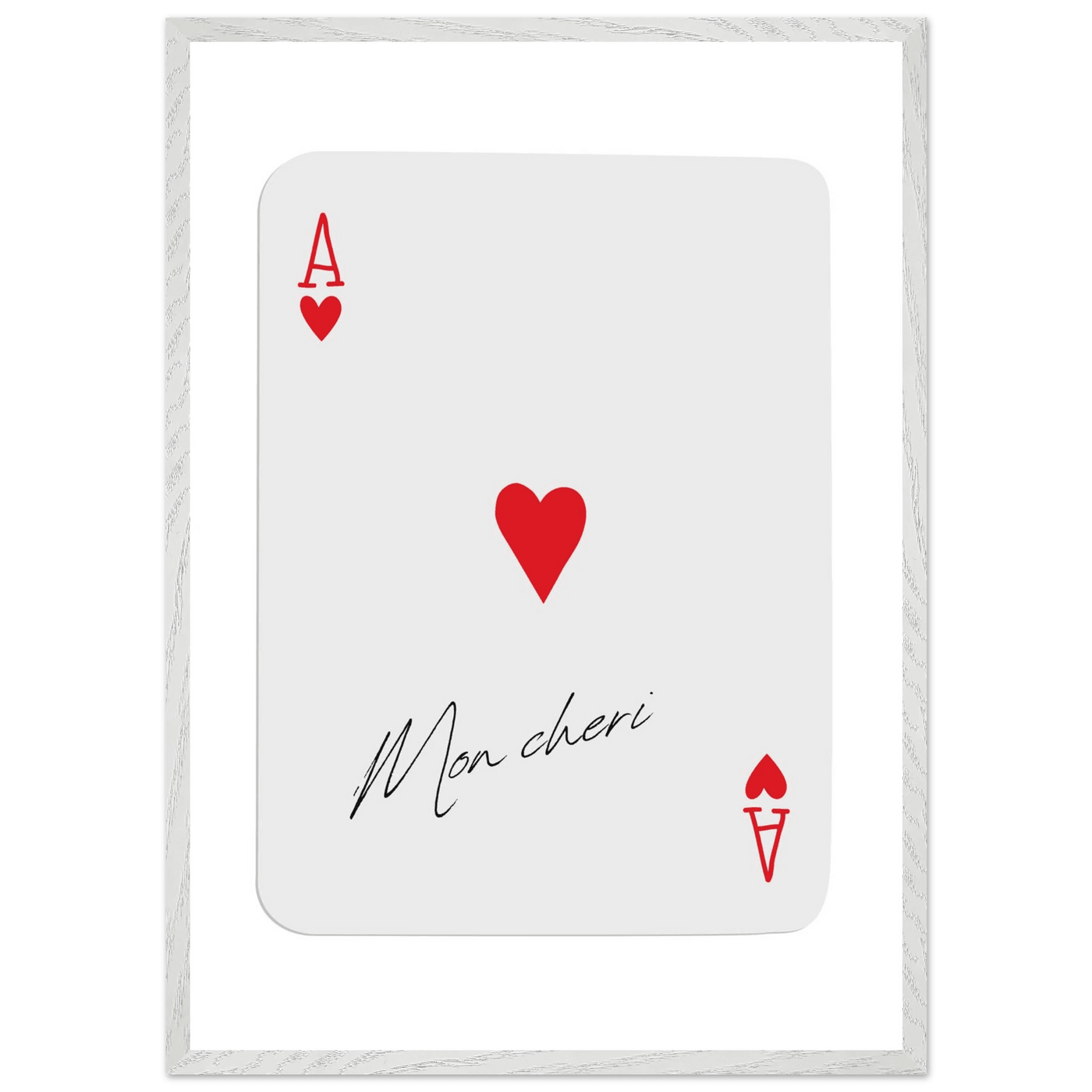 Ace of Hearts 'Mon Cheri' Art Print - Elegant Framed Poster, Eco-Friendly Wood Frame - Vibrantwalls