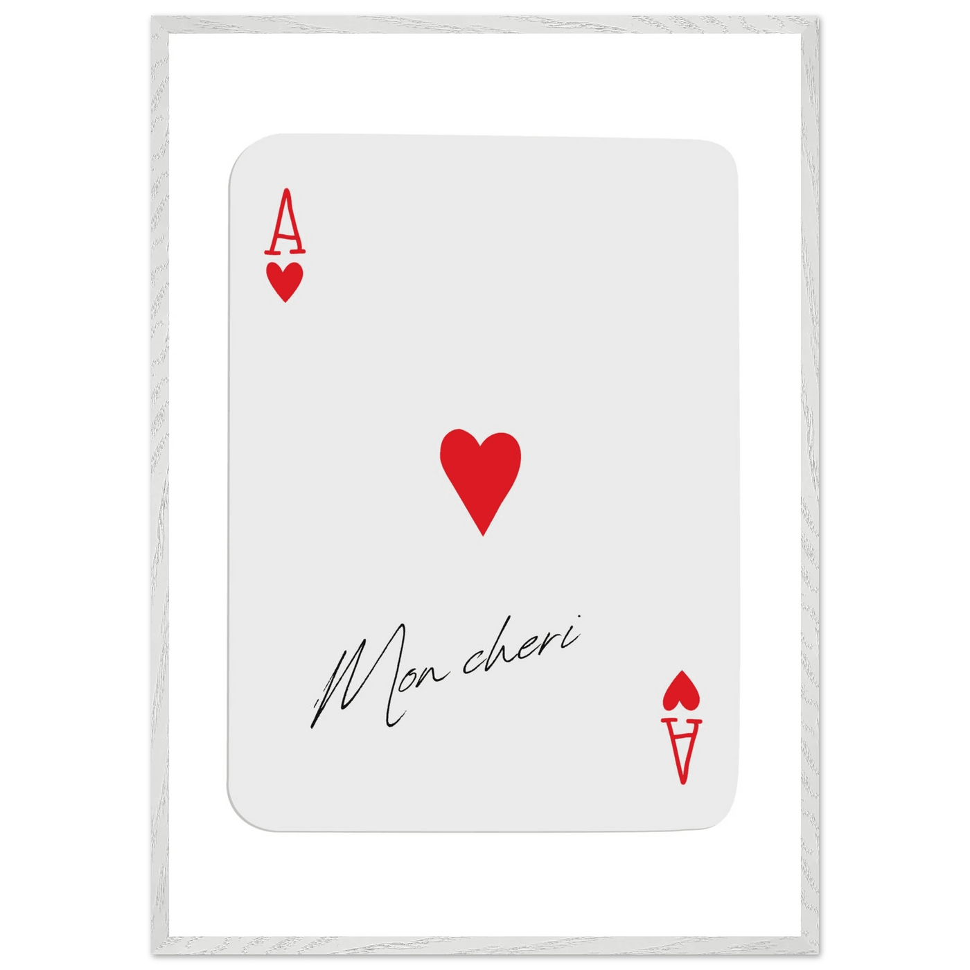 Ace of Hearts 'Mon Cheri' Art Print - Elegant Framed Poster, Eco-Friendly Wood Frame - Vibrantwalls