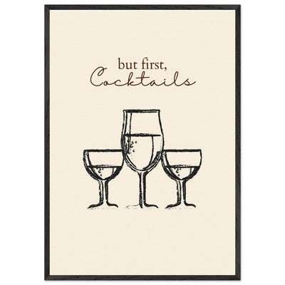 But First Cocktails - Vibrantwalls