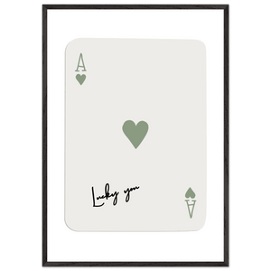 Lucky You Ace of Hearts Print - Botanical Green Framed Poster Art, Eco-Friendly Wood Frame & Choice of Finish - Vibrantwalls