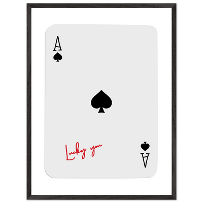 Ace of Spades Lucky You Print - Elegant Card Game Wall Art, Eco-Friendly Framed Poster in Multiple Sizes & Finishes - Vibrantwalls