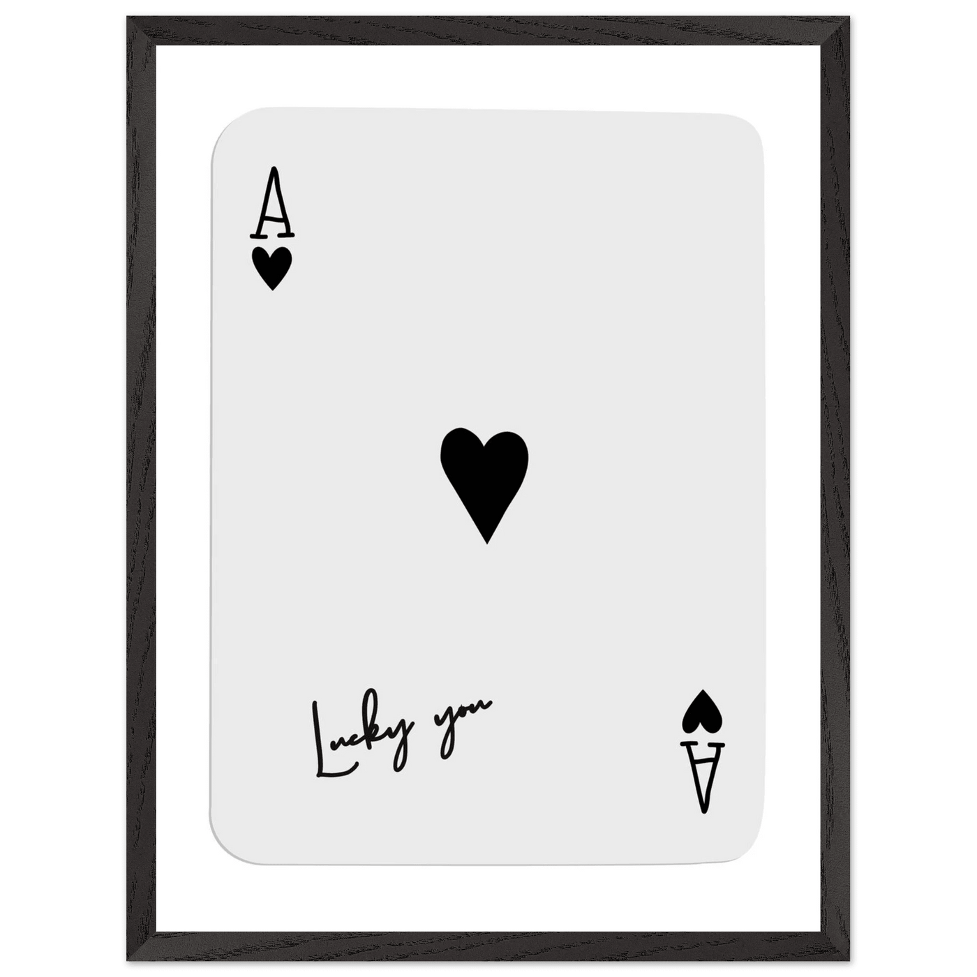 Lucky You Ace of Hearts Poker Card Print - Framed Wall Art, Eco-Friendly Wood Frame in Black, White, or Natural - Vibrantwalls