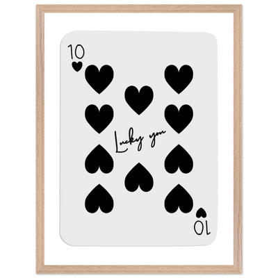 Lucky You 10 of Hearts Poker Card Print - Framed Poster Art, Eco-Friendly Wood Frame in Multiple Sizes & Finishes - Vibrantwalls