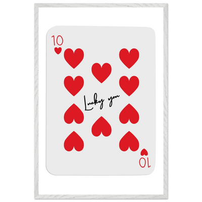 Lucky You - Ten of Hearts Playing Card Framed Poster Art, Eco-Friendly Wood Frame - Vibrantwalls