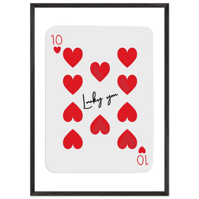Lucky You - Ten of Hearts Playing Card Framed Poster Art, Eco-Friendly Wood Frame - Vibrantwalls