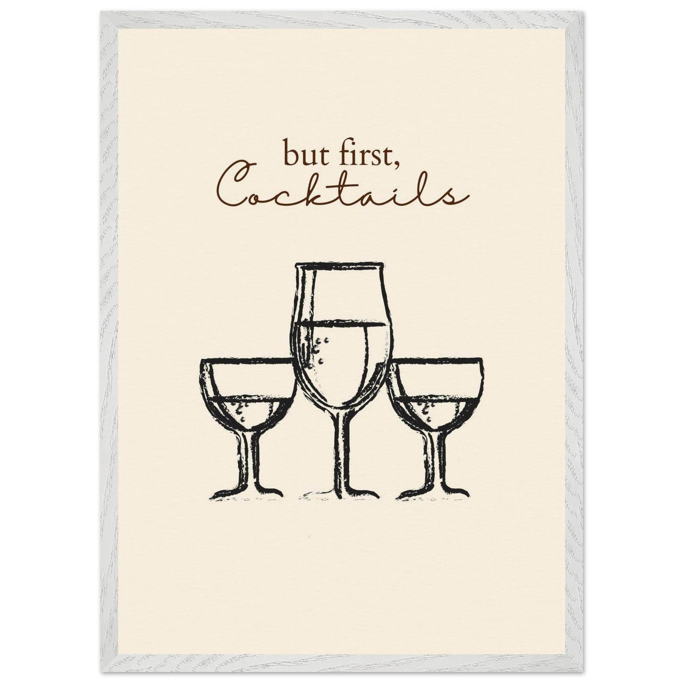 But First Cocktails - Vibrantwalls