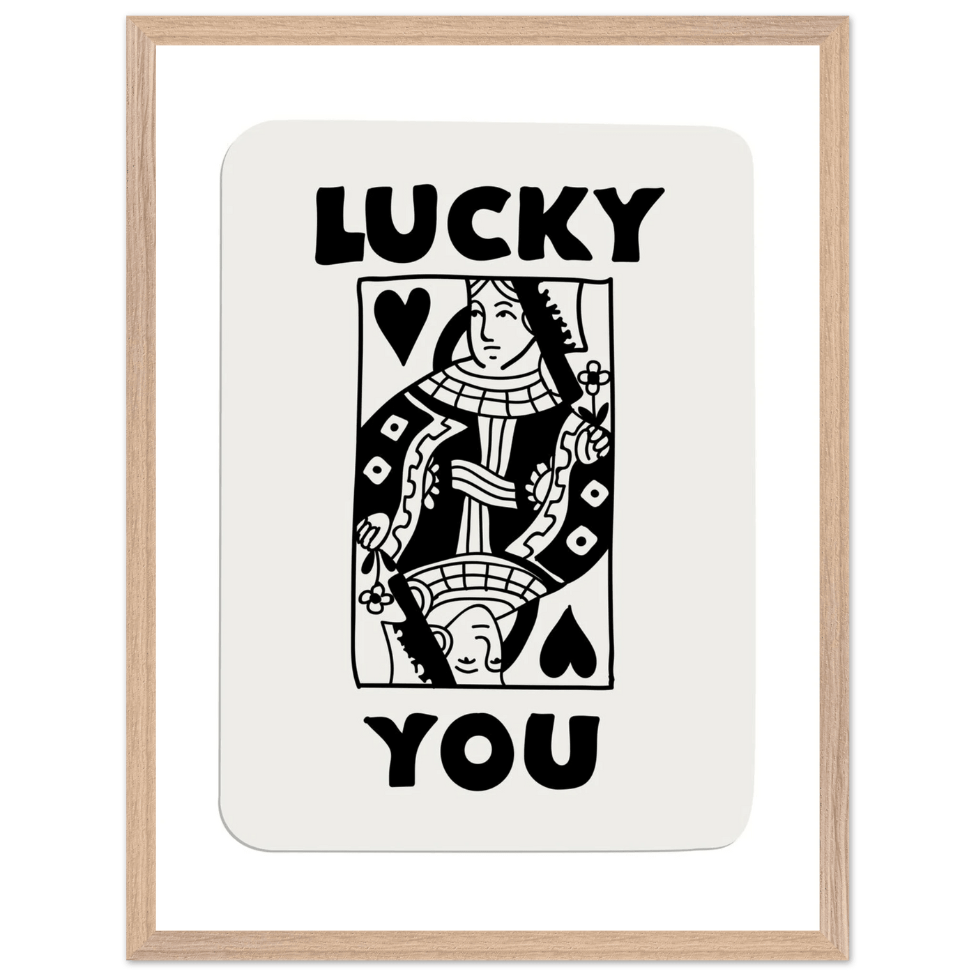 Lucky You Poker Card Queen of Hearts Art Print - Mounted Framed Poster, Eco-Friendly Wood Frame - Vibrantwalls