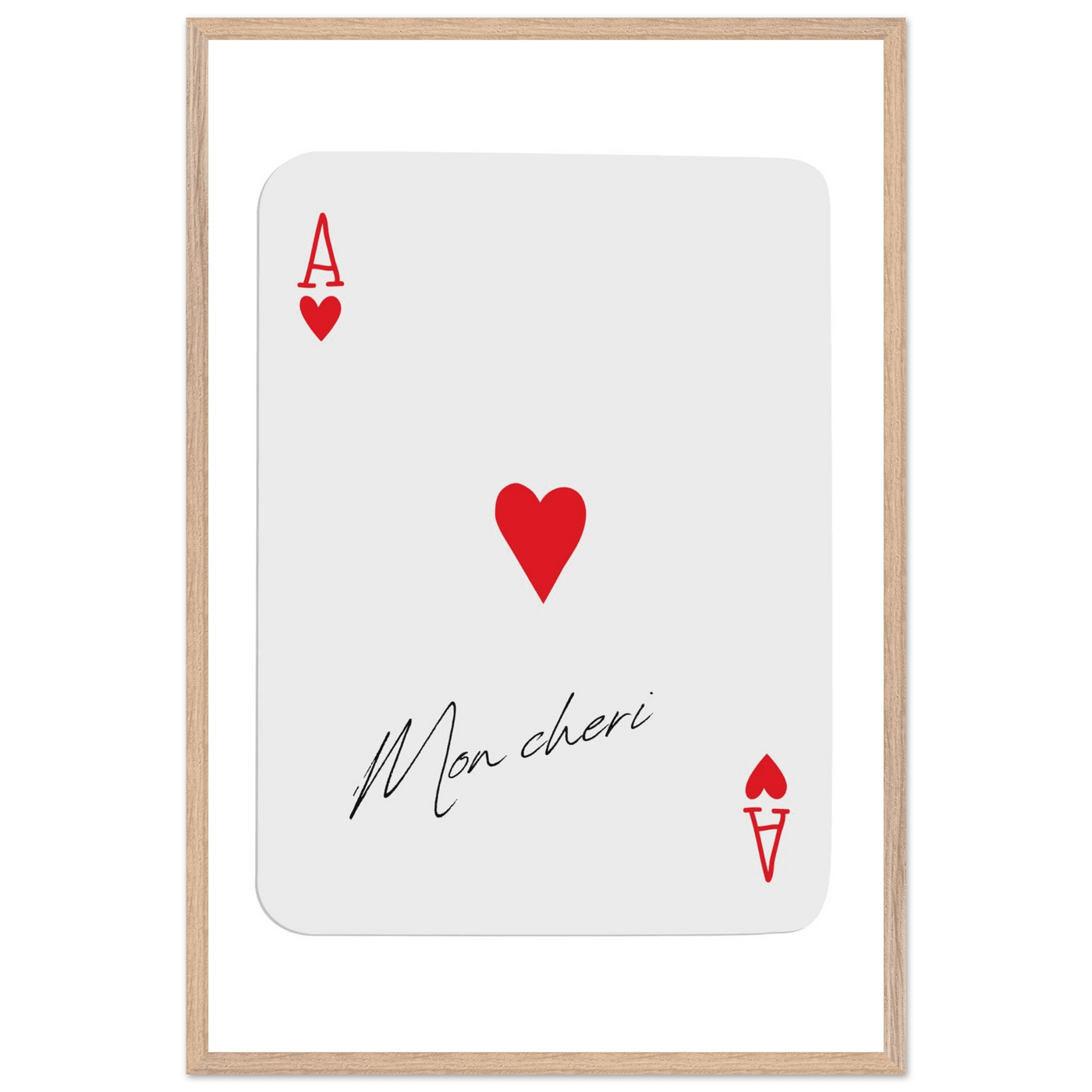 Ace of Hearts 'Mon Cheri' Art Print - Elegant Framed Poster, Eco-Friendly Wood Frame - Vibrantwalls