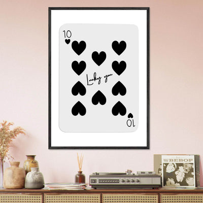 Lucky You 10 of Hearts Poker Card Print - Framed Poster Art, Eco-Friendly Wood Frame in Multiple Sizes & Finishes - Vibrantwalls