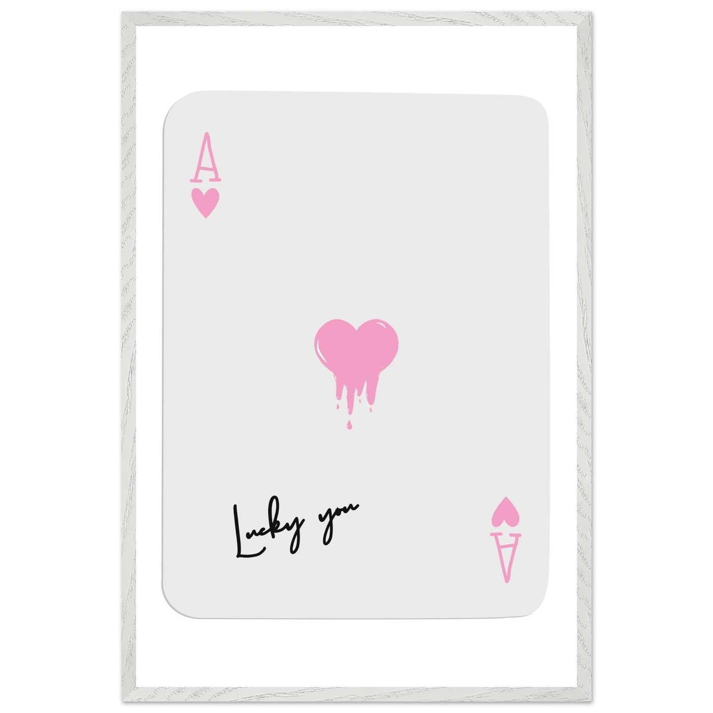 Lucky You - Ace of Hearts Drip Pink Print - Mounted Framed Poster Art with Eco-Friendly Wood Frame - Vibrantwalls