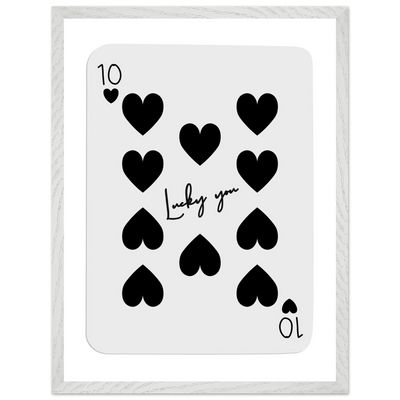 Lucky You 10 of Hearts Poker Card Print - Framed Poster Art, Eco-Friendly Wood Frame in Multiple Sizes & Finishes - Vibrantwalls