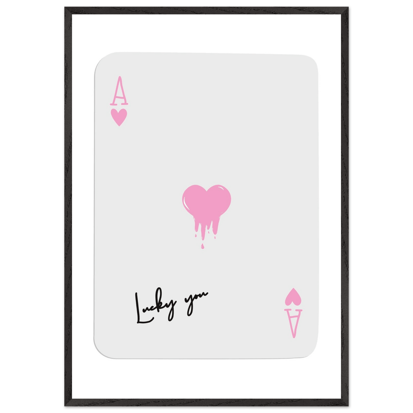 Lucky You - Ace of Hearts Drip Pink Print - Mounted Framed Poster Art with Eco-Friendly Wood Frame - Vibrantwalls