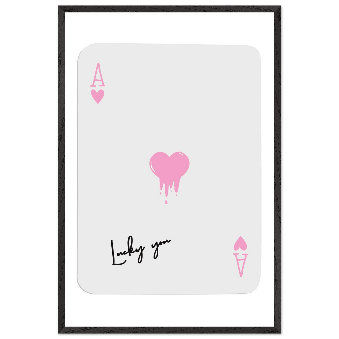 Lucky You - Ace of Hearts Drip Pink Print - Mounted Framed Poster Art with Eco-Friendly Wood Frame - Vibrantwalls