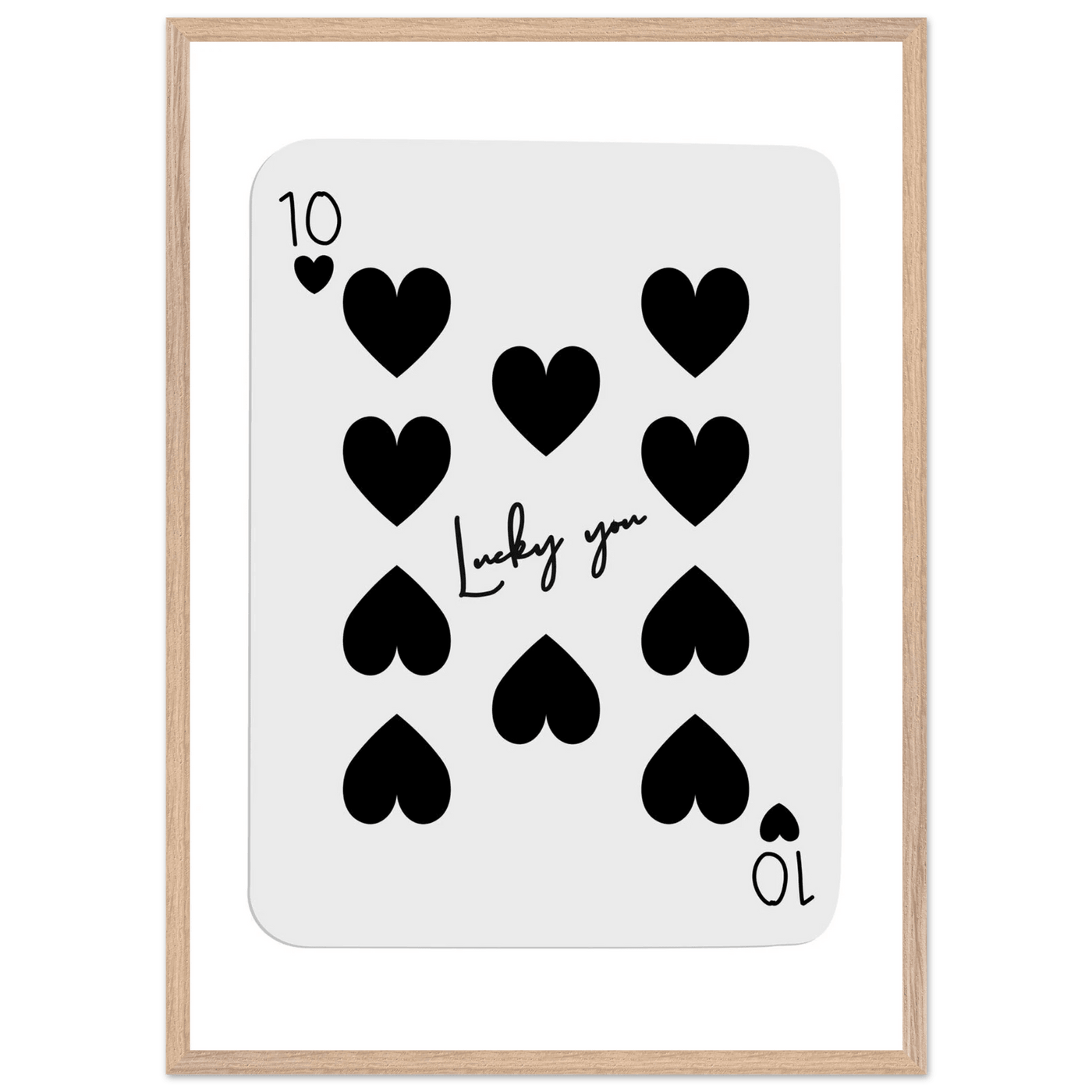 Lucky You 10 of Hearts Poker Card Print - Framed Poster Art, Eco-Friendly Wood Frame in Multiple Sizes & Finishes - Vibrantwalls