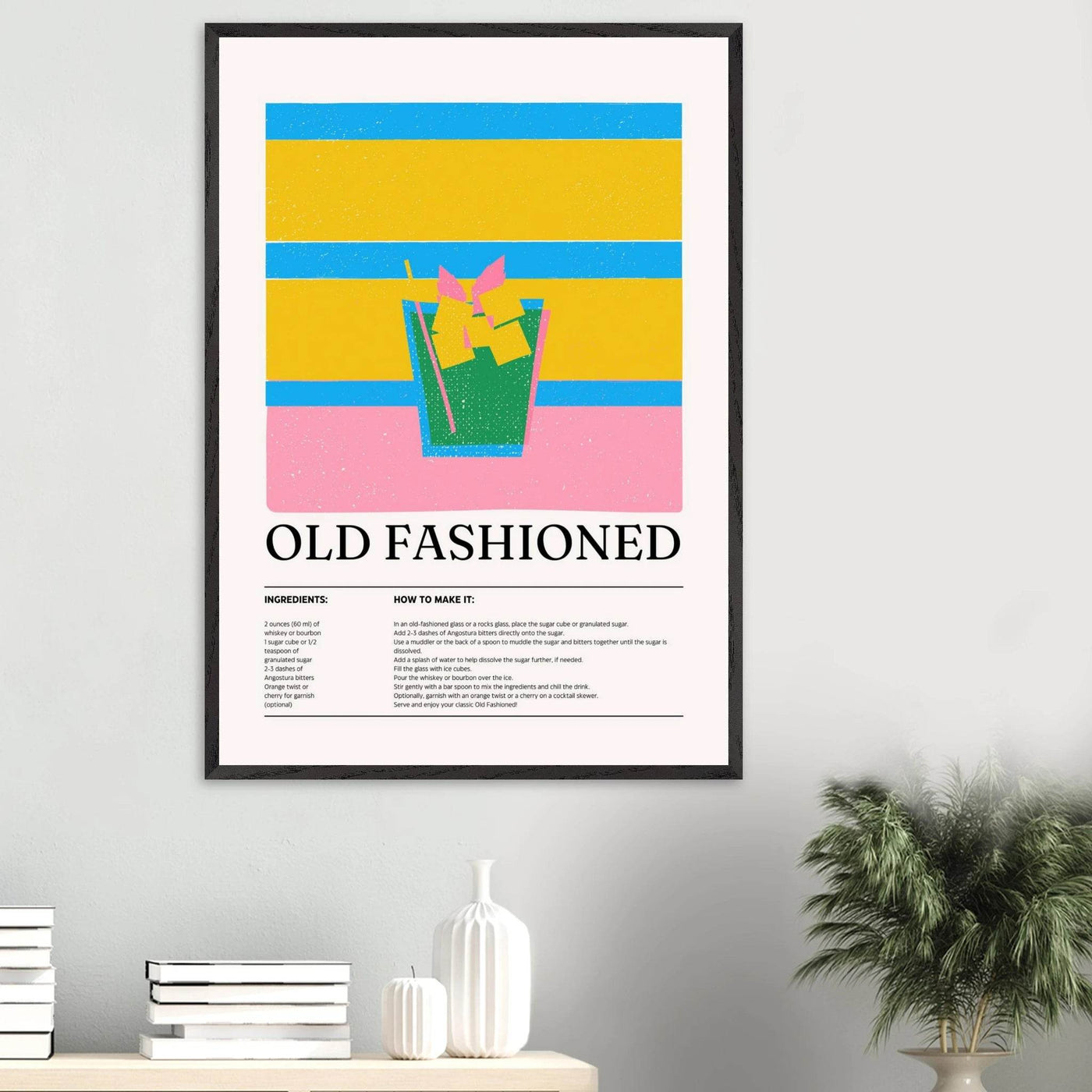 Old Fashioned Cocktail Recipe Art Print - Vibrantwalls